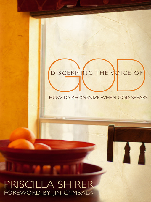 Title details for Discerning the Voice of God by Priscilla Shirer - Available